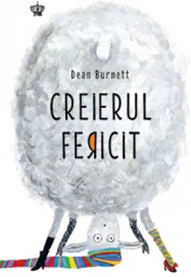 Creierul fericit