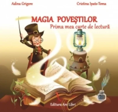 Magia povestilor - Prima mea carte de lectura
