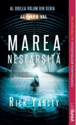 Marea nesfarsita. Al doilea volum din seria Al Cincilea Val