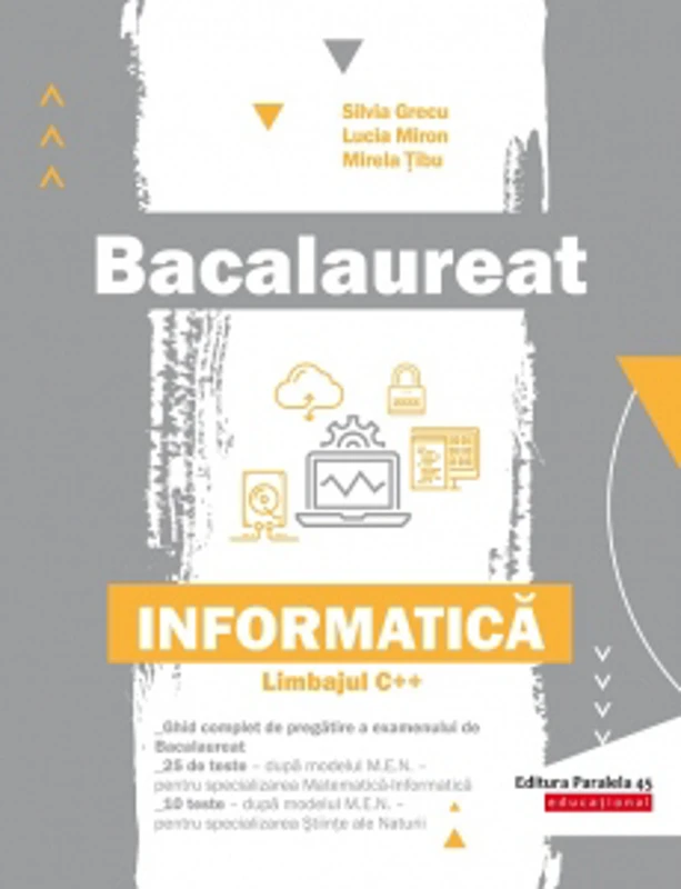 Bacalaureat. Informatica. Limbajul C++