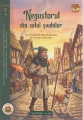Negustorul din satul svabilor. Volumul 9