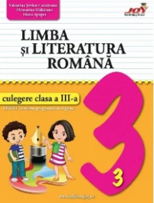 Limba si literatura romana. Culegere pentru clasa a III-a