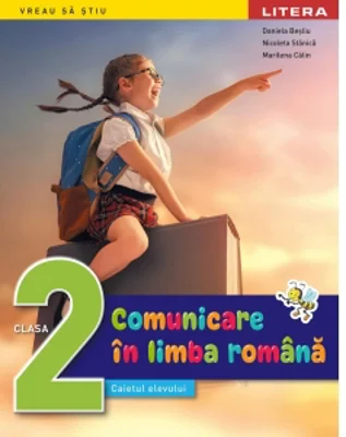 Comunicare in limba romana. Caietul elevului. Clasa a II-a