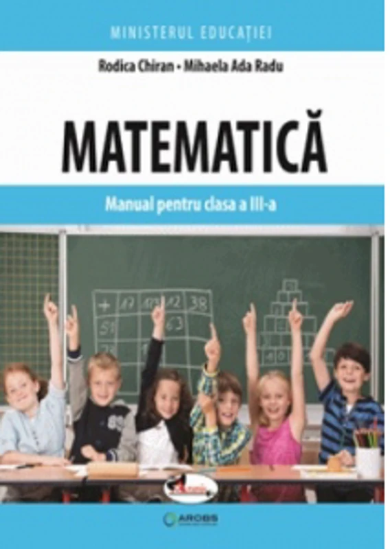 Matematica. Manual pentru clasa a III-a