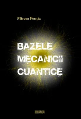 Bazele mecanicii cuantice