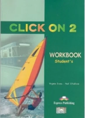 Curs limba engleza Click on 2 Caietul elevului