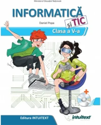 Informatica si TIC. Manual pentru clasa a V-a