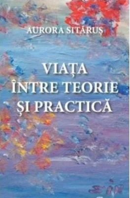 Viata intre teorie si practica