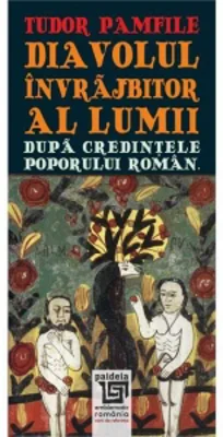 Diavolul invrajbitor al lumii dupa credintele poporului roman