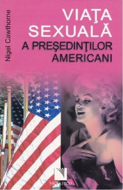 Viaţa sexuală a preşedinţilor americani