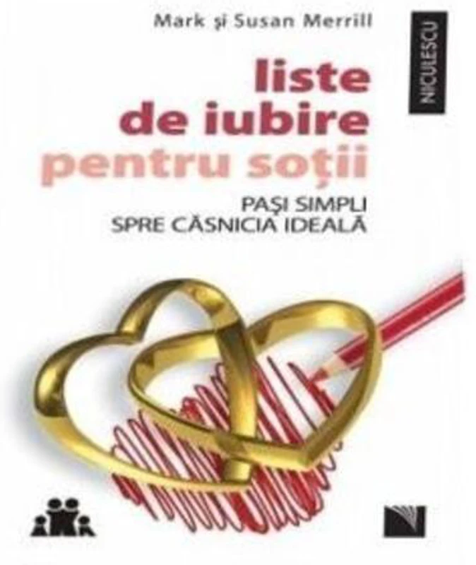 Liste de iubire pentru soţii. Paşi simpli spre căsnicia ideală