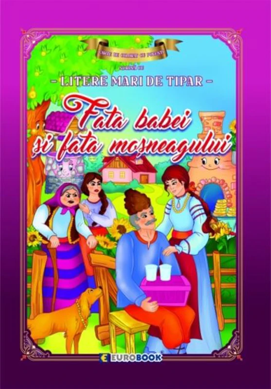 Fata babei și fata moșneagului