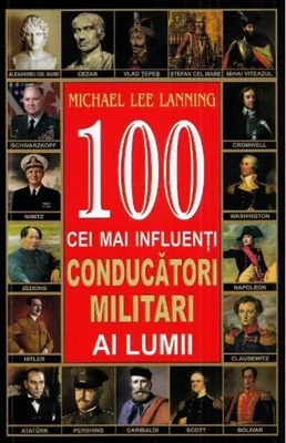 100 cei mai influenți conducători militari ai lumii