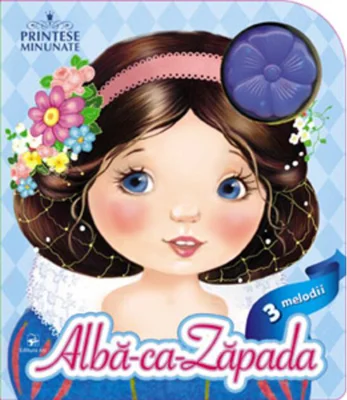 Albă-ca-Zăpada. Prințese minunate. 3 melodii