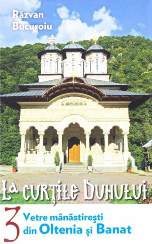Vetre mânăstireşti din Oltenia și Banat (Vol. III)