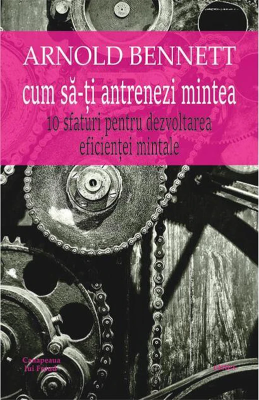 Cum să-ți antrenezi mintea