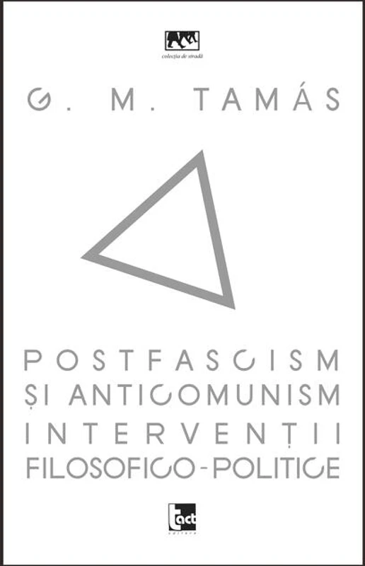 Postfascism și anticomunism. Intervenții filosofico-politice