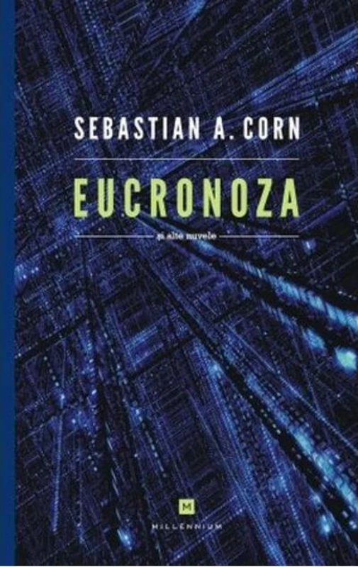Eucronoza şi alte nuvele