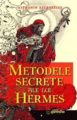 Metodele secrete ale lui Hermes. Ghid pentru calcularea și interpretarea ascendentului real