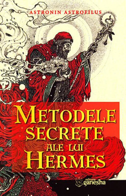 Metodele secrete ale lui Hermes. Ghid pentru calcularea și interpretarea ascendentului real