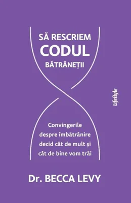 Să rescriem codul bătrâneții