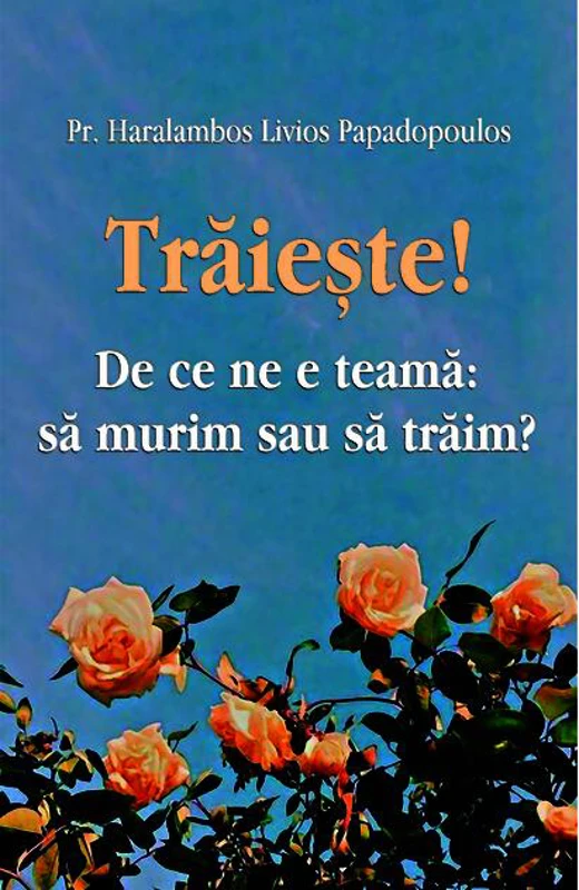 Trăiește!