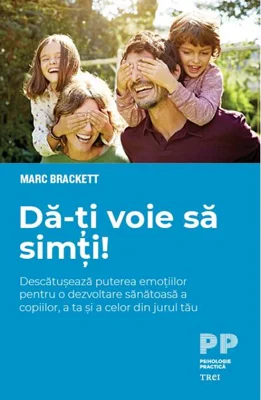 Dă-ți voie să simți!