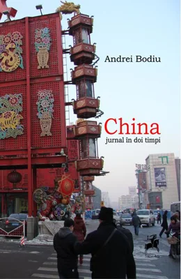 China. Jurnal în doi timpi