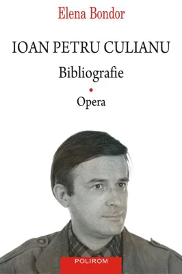 Ioan Petru Culianu. Bibliografie (Vol. 1)