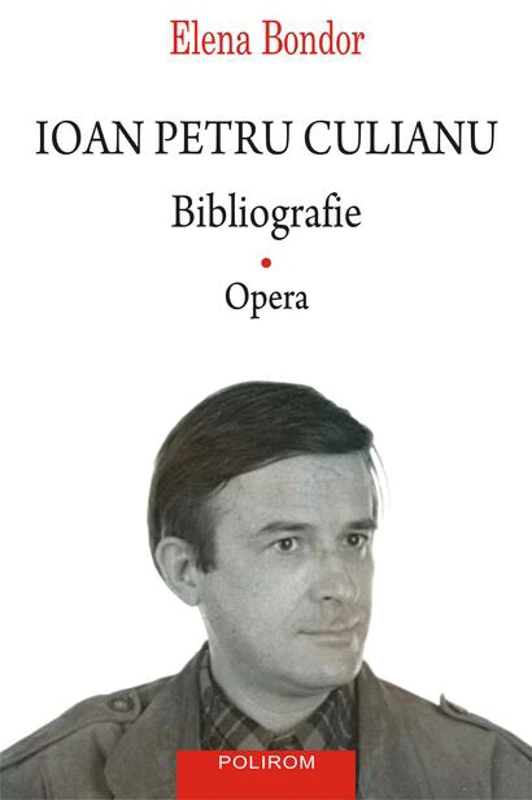Ioan Petru Culianu. Bibliografie (Vol. 1)
