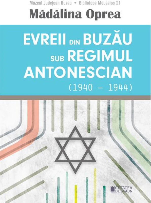 Evreii din Buzău sub regimul antonescian (1940-1944)
