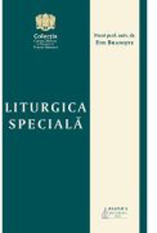Liturgica speciala - Ene Braniste