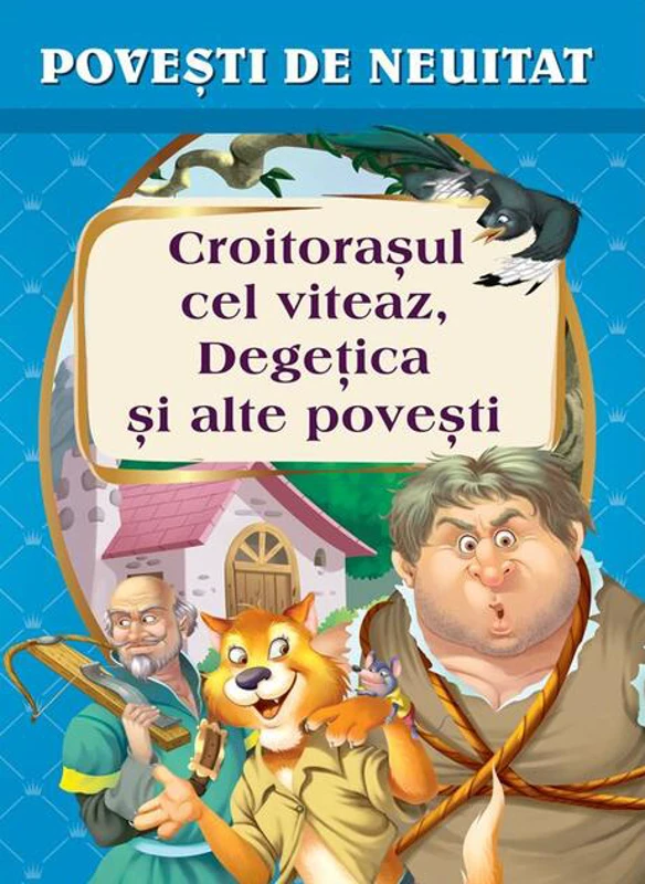 Croitorașul cel viteaz, Degețica și alte povești