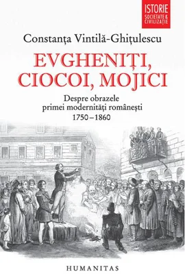 Evgheniţi, ciocoi, mojici