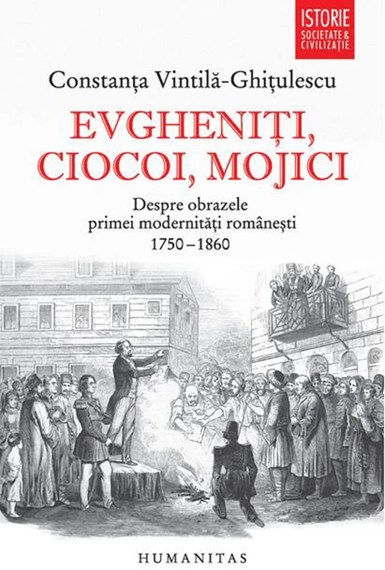 Evgheniţi, ciocoi, mojici