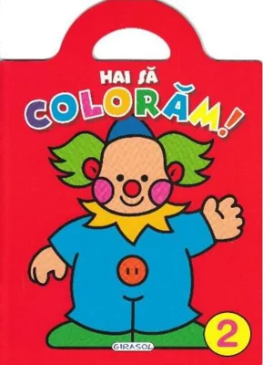 Hai să colorăm! 2