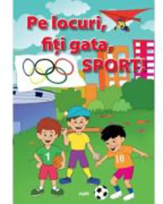 Pe locuri, fiti gata, Sport!