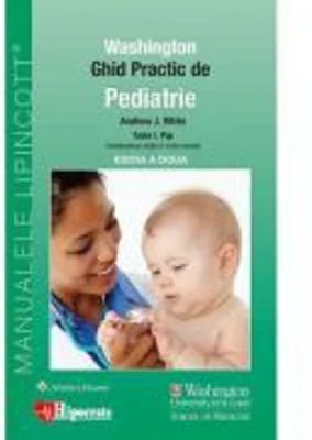 Ghid Practic de Pediatrie Washington editia 2 - Andrew White, Tudor L. Pop