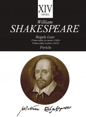Opere XIV. Regele Lear. Pericle