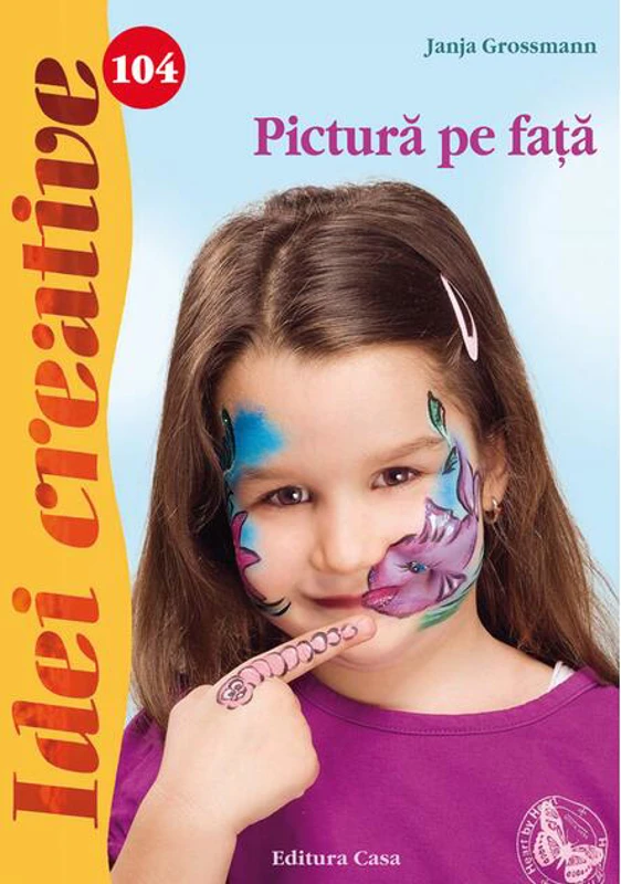 Pictură pe faţă. Idei creative 104