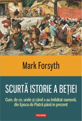 Scurtă istorie a beției