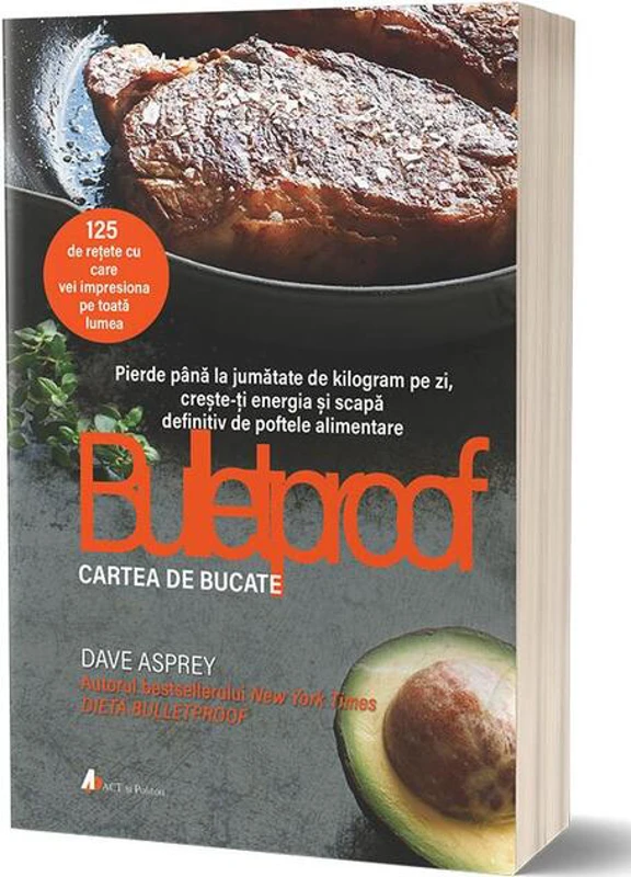 Bulletproof. Cartea de bucate