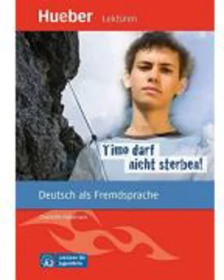 Timo darf nicht sterben! Leseheft mit Audios online