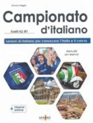 Campionato d'italiano A2-B1 - manuale di civiltà e cultura italiana