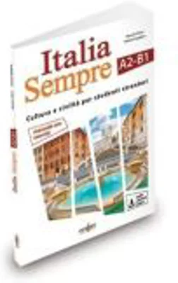Italia Sempre A2-B1 - corso di civiltà e cultura italiana + audio