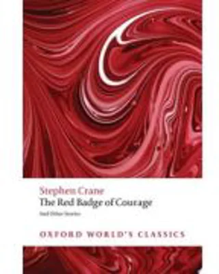 Crane, Stephen, The Red Badge of Courage and Other Stories