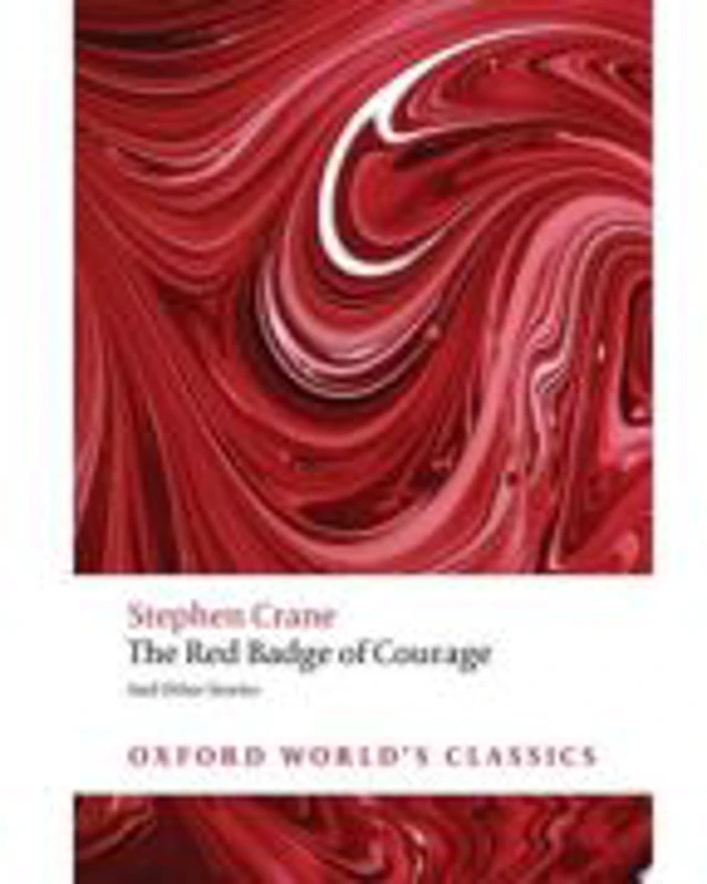 Crane, Stephen, The Red Badge of Courage and Other Stories