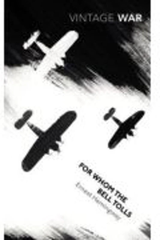 For Whom The Bell Tolls (Vintage War) by Hemingway, Ernest