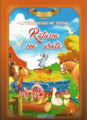 Ratusca cea urata. Carte de colorat cu povesti, scrisa cu litere mari de tipar