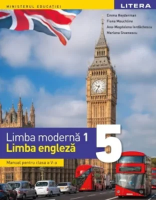 Limba moderna 1. Limba engleza. Manual pentru clasa a V-a